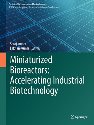 Miniaturized Bioreactors: Accelerating Industrial Biotechnology-cover