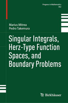Singular Integrals, Herz-Type Function Spaces, and Boundary Problems-cover