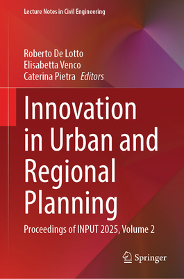 Innovation in Urban and Regional Planning: Proceedings of Input 2025, Volume 2-cover