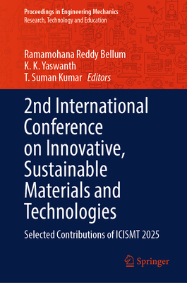 2nd International Conference on Innovative, Sustainable Materials and Technologies: Selected Contributions of Icismt 2025-cover