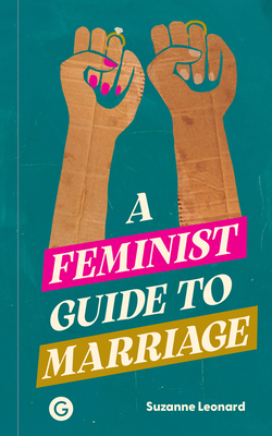 A Feminist Guide to Marriage-cover