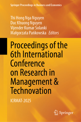 Proceedings of the 6th International Conference on Research in Management & Technovation: Icrmat-2025-cover