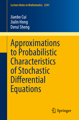 Approximations to Probabilistic Characteristics of Stochastic Differential Equations-cover