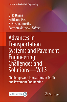 Advances in Transportation Systems and Pavement Engineering: Challenges and Solutions - Vol 3: Challenges and Innovations in Traffic and Pavement Engi-cover