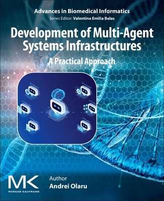 Development of Multi-Agent System Infrastructures: A Practical Approach-cover