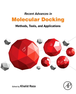 Recent Advances in Molecular Docking: Methods, Tools, and Applications-cover