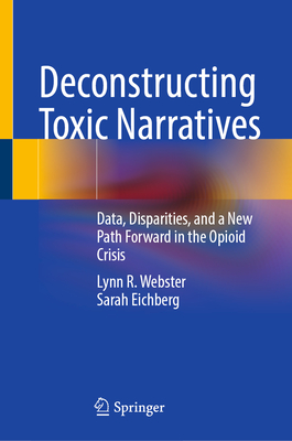 Deconstructing Toxic Narratives: Data, Disparities, and a New Path Forward in the Opioid Crisis-cover