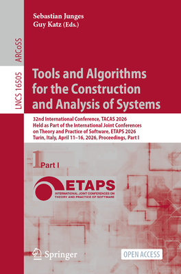 Tools and Algorithms for the Construction and Analysis of Systems: 32nd International Conference, Tacas 2026, Held as Part of the International Joint-cover