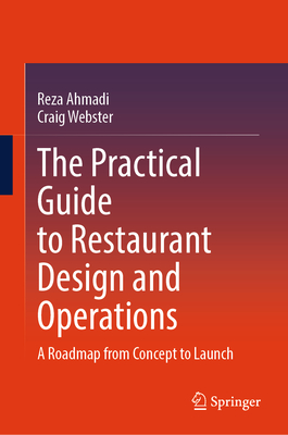 The Practical Guide to Restaurant Design and Operations: A Roadmap from Concept to Launch-cover
