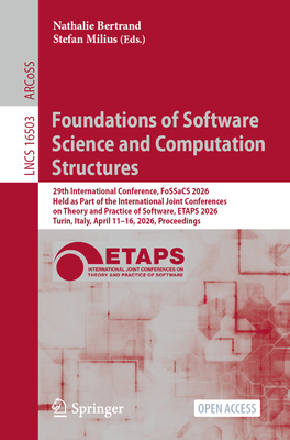 Foundations of Software Science and Computation Structures: 29th International Conference, Fossacs 2026, Held as Part of the International Joint Confe-cover