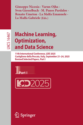 Machine Learning, Optimization, and Data Science: 11th International Conference, Lod 2025, Castiglione Della Pescaia, Italy, September 21-24, 2025, Re-cover