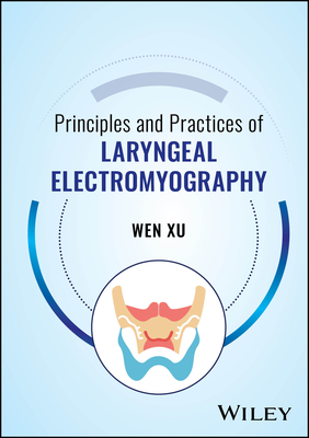 Principles and Practices of Laryngeal Electromyography-cover