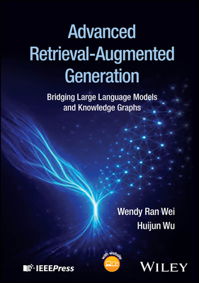 Advanced Retrieval-Augmented Generation: Bridging Large Language Models and Knowledge Graphs-cover