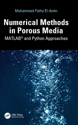 Numerical Methods in Porous Media: MATLAB(R) and Python Approaches-cover