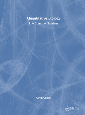 Quantitative Biology: Life from the Numbers-cover