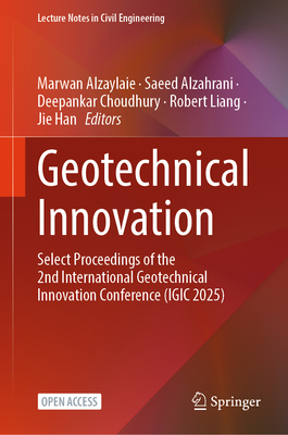 Geotechnical Innovation: Select Proceedings of the 2nd International Geotechnical Innovation Conference (Igic 2025)-cover