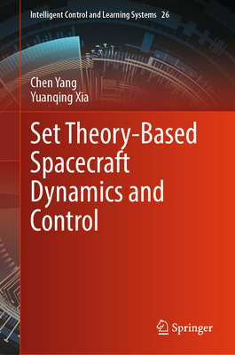 Set Theory-Based Spacecraft Dynamics and Control-cover