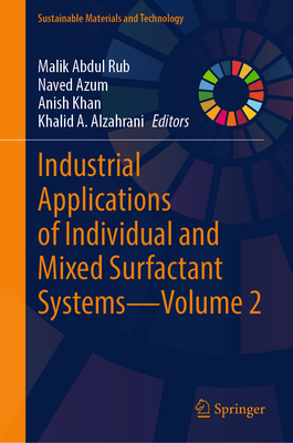 Industrial Applications of Individual and Mixed Surfactant Systems--Volume 2-cover