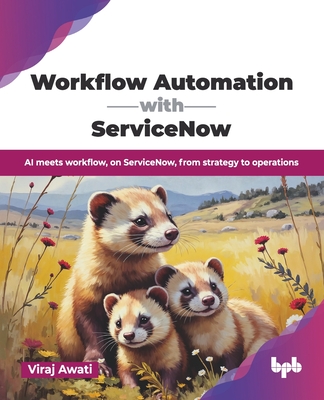 Workflow Automation with ServiceNow: AI meets workflow, on ServiceNow, from strategy to operations (English Edition)-cover