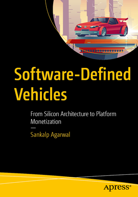 Software-Defined Vehicles: From Silicon Architecture to Platform Monetization-cover