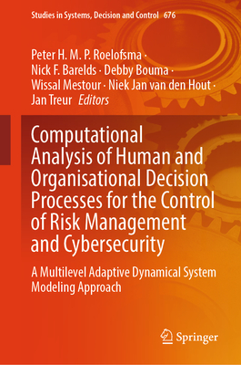 Computational Analysis of Human and Organisational Decision Processes for the Control of Risk Management and Cybersecurity: A Multilevel Adaptive Dyna-cover