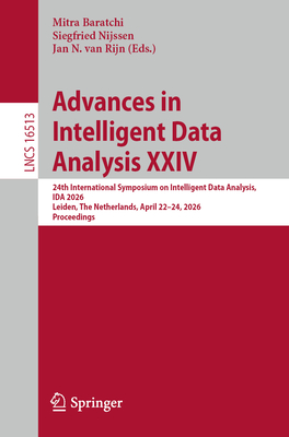 Advances in Intelligent Data Analysis XXIV: 24th International Symposium on Intelligent Data Analysis, Ida 2026, Leiden, the Netherlands, April 22-24,-cover