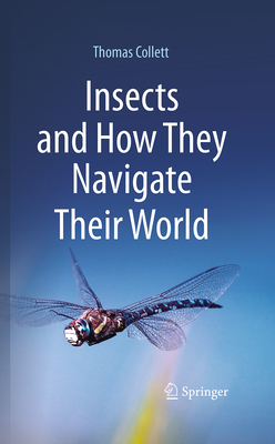 Insects and How They Navigate Their World-cover