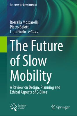 The Future of Slow Mobility: A Review on Design, Planning and Ethical Aspects of E-Bikes-cover