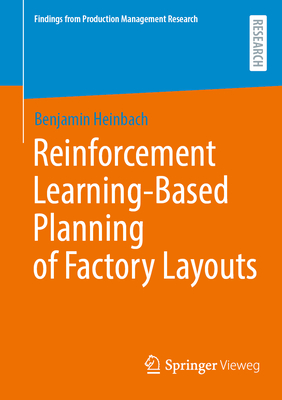 Reinforcement Learning-Based Planning of Factory Layouts-cover