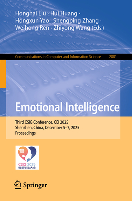 Emotional Intelligence: Third Csig Conference, Cei 2025, Shenzhen, China, December 5-7, 2025, Proceedings-cover
