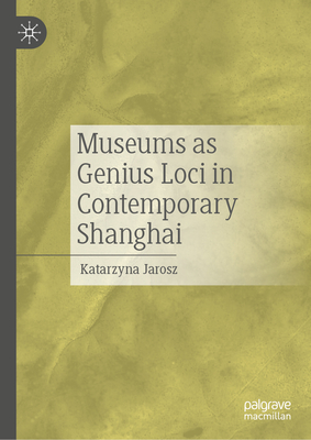 Museums as Genius Loci in Contemporary Shanghai-cover