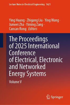 The Proceedings of 2025 International Conference of Electrical, Electronic and Networked Energy Systems: Volume V-cover