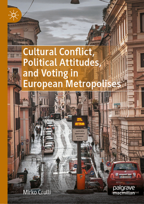 Cultural Conflict, Political Attitudes, and Voting in European Metropolises-cover