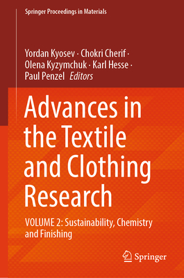 Advances in the Textile and Clothing Research: Volume 2: Sustainability, Chemistry and Finishing-cover