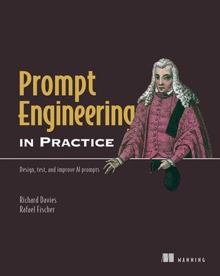 Prompt Engineering in Practice: Design, Test, and Improve AI Prompts-cover