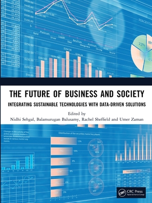 The Future of Business and Society: Integrating Sustainable Technologies with Data-Driven Solutions-cover