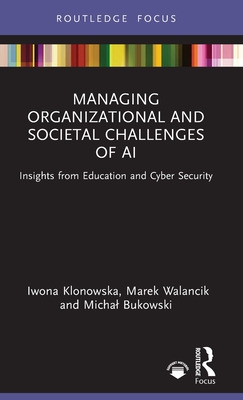 Managing Organizational and Societal Challenges of AI: Insights from Education and Cyber Security-cover