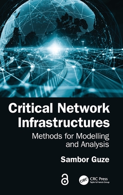 Critical Network Infrastructures: Methods for Modelling and Analysis-cover