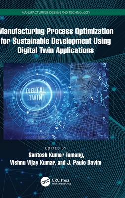 Manufacturing Process Optimization for Sustainable Development Using Digital Twin Applications-cover