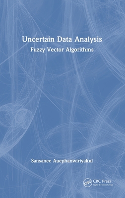 Uncertain Data Analysis: Fuzzy Vector Algorithms-cover