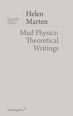 Mud Physics: Collected Critical and Theoretical Writings-cover