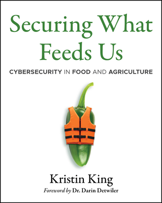 Securing What Feeds Us: Cybersecurity in Food and Agriculture-cover