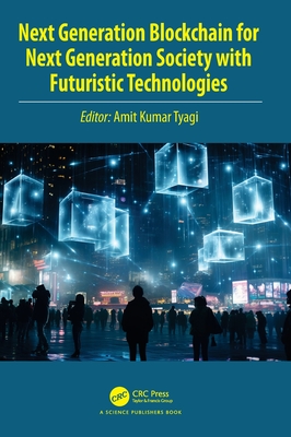 Next Generation Blockchain for Next Generation Society with Futuristic Technologies-cover