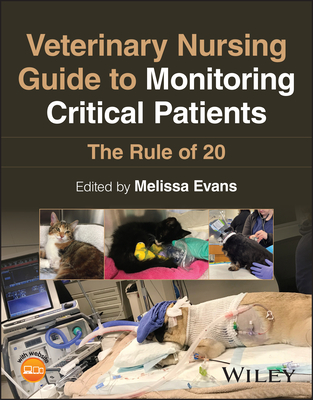 Veterinary Nursing Guide to Monitoring Critical Patients: The Rule of 20-cover