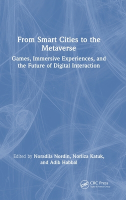 From Smart Cities to the Metaverse: Games, Immersive Experiences, and the Future of Digital Interaction-cover