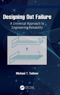 Designing Out Failure: A Universal Approach to Engineering Reliability-cover