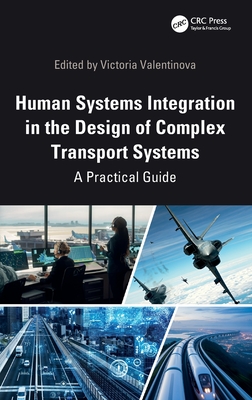 Human Systems Integration in the Design of Complex Transport Systems: A Practical Guide-cover