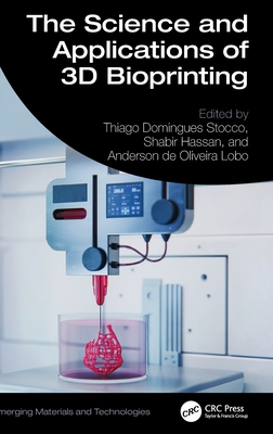 The Science and Applications of 3D Bioprinting-cover