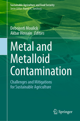 Metal and Metalloid Contamination: Challenges and Mitigations for Sustainable Agriculture-cover