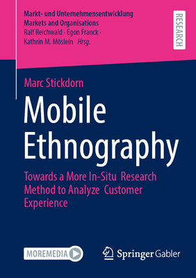 Mobile Ethnography: Towards a More In-Situ Research Method to Analyze Customer Experience-cover